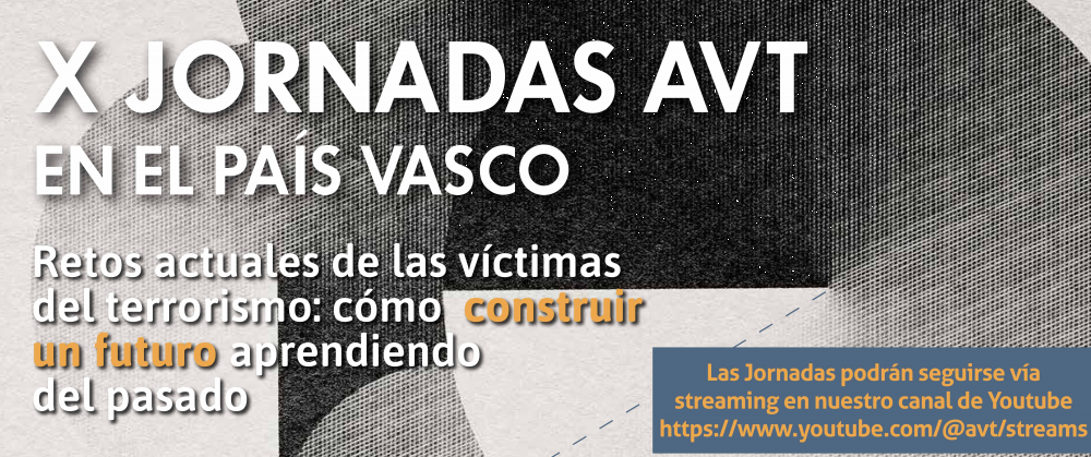 X Jornadas de la AVT sobre terrorismo en el País Vasco